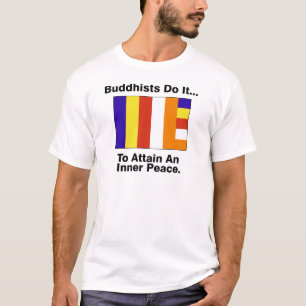 仏教徒が…内なる平和を実現する。 Tシャツ