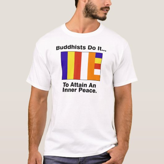 仏教徒が…内なる平和を実現する。 Tシャツ (正面)