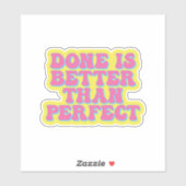 仕上げは完璧よりも重要である シール (シート)