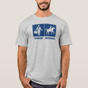 仕事が大事だ乗馬が大事だ Tシャツ