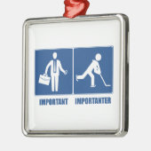 仕事が大事だ、ホッケーが重要だ メタルオーナメント (左)