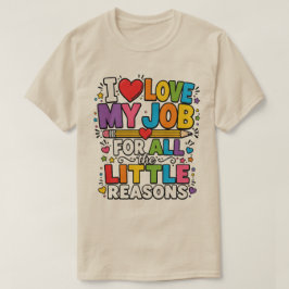 仕事が好きな小さな理由 Tシャツ