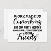 仕事が私たちを同僚にしたが、汚い言葉が友達を作った ポストカード (正面/裏面)