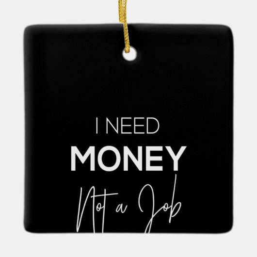 仕事ではなく金 セラミックオーナメント (正面)