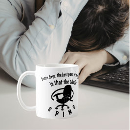 仕事で一番いいのは椅子が回ること コーヒーマグカップ