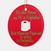 仕事にパジャマを着るのは楽しい セラミックオーナメント (左)