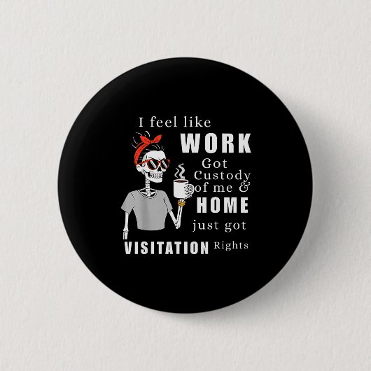 仕事に子どもを預かれたみたいで大変だ おもしろいホームビジー 缶バッジ (正面)