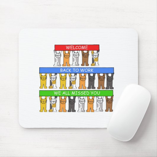 仕事に戻る歓迎、すべての私達恋しく思われるの猫 マウスパッド (マウス)