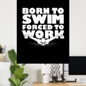 仕事に生まれ追い付けられて泳ぐ ポスター (ホームオフィス)