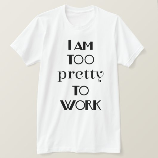 仕事に行くには美人すぎる 面白い事務服 Tシャツ (デザイン正面)