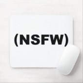 仕事のために安全ではないNSFW マウスパッド (マウス)
