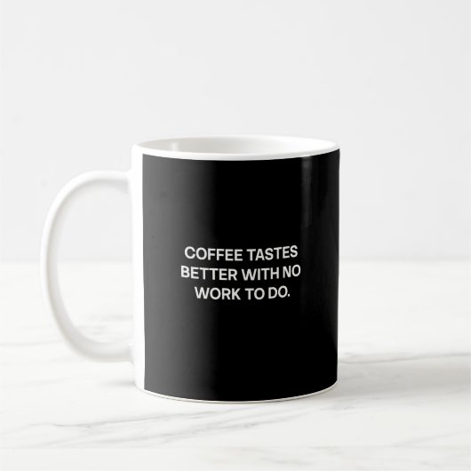 仕事のない生活はコーヒーがうまい 引退 コーヒーマグカップ (左)