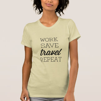 仕事の保存旅行繰り返し Tシャツ
