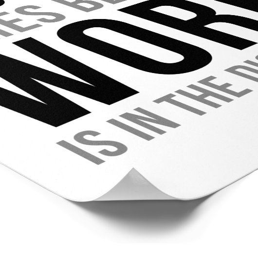 仕事の前に成功した唯一の来場所 ポスター (角)