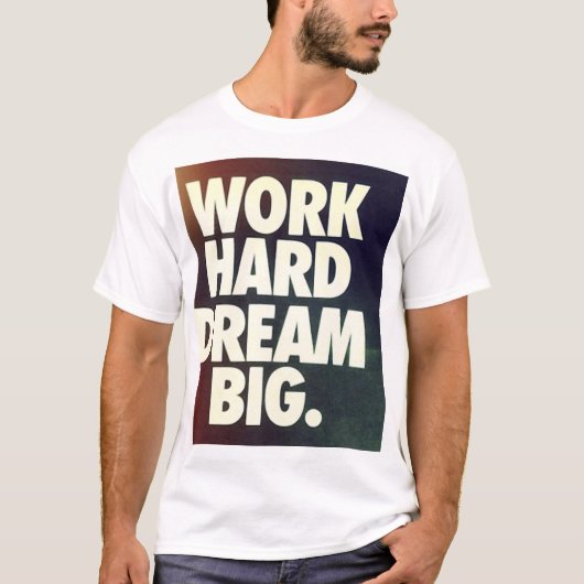 仕事の堅い夢の大きいワイシャツ Tシャツ (正面)