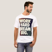 仕事の堅い夢の大きいワイシャツ Tシャツ (正面フル)