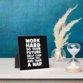 仕事の懸命あなたの将来の自己が昼寝を取ることができる フォトプラーク (インサイチュ)