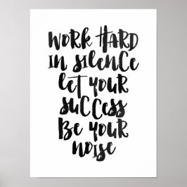 仕事の懸命を黙って聞けば成功は騒音だ ポスター