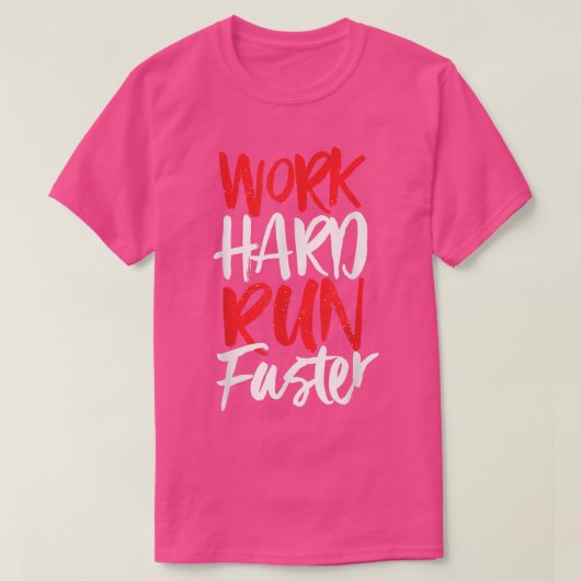仕事の懸命走を速く – モチベーション走ジムのスパ Tシャツ (デザイン正面)