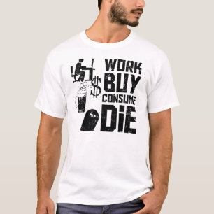 仕事の買物は死にます消費します Tシャツ