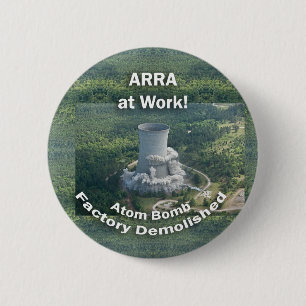 仕事のARRA。 破壊される原子爆弾の工場。 ボタン 缶バッジ