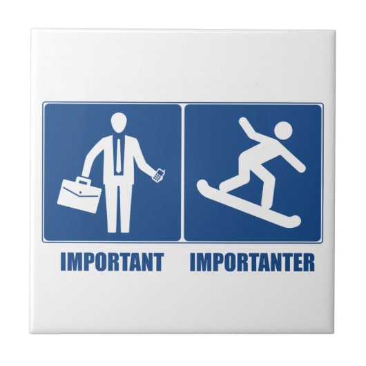 仕事は大事、スノーボードは重要 タイル (正面)