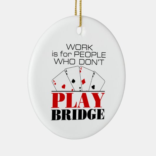 仕事は橋を渡らない人のためだ遊ろう セラミックオーナメント (右)