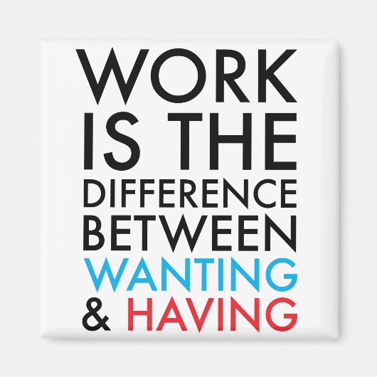 仕事は無いと有と無いと違う マグネット (正面)