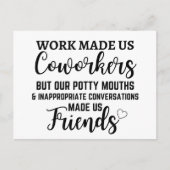 仕事は私たち同僚を作ったが私たちのトイレの口 ポストカード (正面)