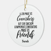 仕事は私たち同僚、同僚の友情を作った セラミックオーナメント (左)