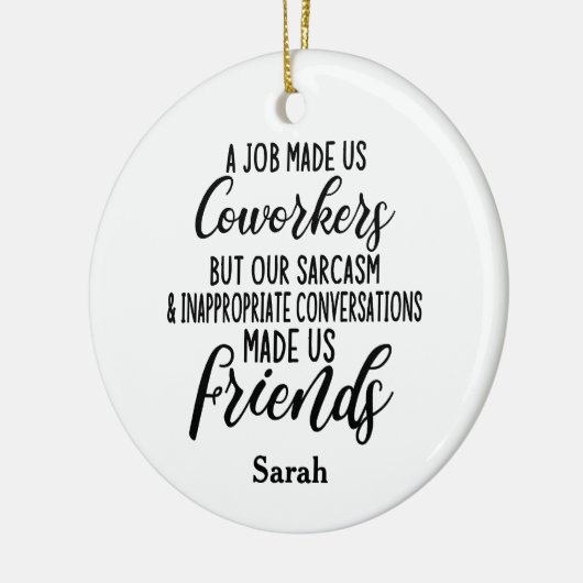 仕事は私たち同僚、同僚の友情を作った セラミックオーナメント (左)