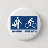 仕事は重要だが、サイクリングの方がもっと重要 缶バッジ (正面)