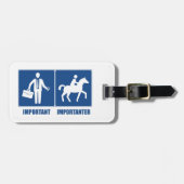 仕事は重要で、乗馬は重要である ラゲッジタグ