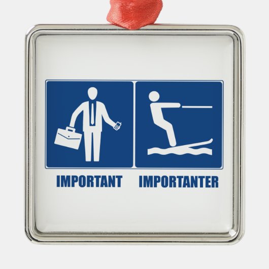 仕事は重要で、水上スキーは重要 メタルオーナメント (正面)
