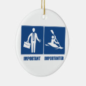 仕事は重要、カヤックは重要 セラミックオーナメント (右)