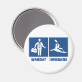 仕事は重要、カヤックは重要 マグネット (正面/裏面)