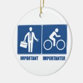 仕事は重要、サイクリングは重要 セラミックオーナメント (左)