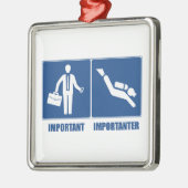 仕事は重要、スキューバダイビングは重要 メタルオーナメント (左)