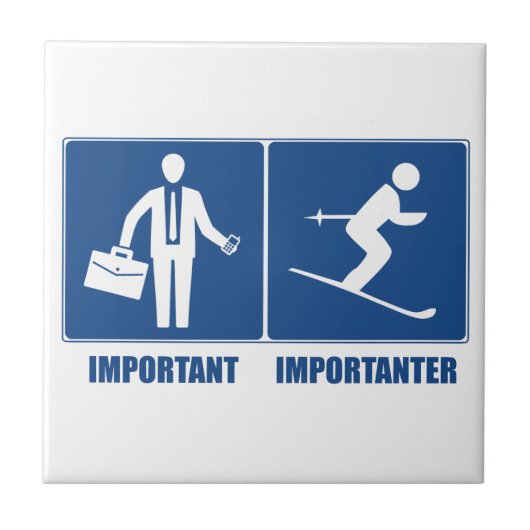 仕事は重要、スキーは重要 タイル (正面)