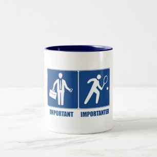 仕事は重要、テニスは重要 ツートーンマグカップ