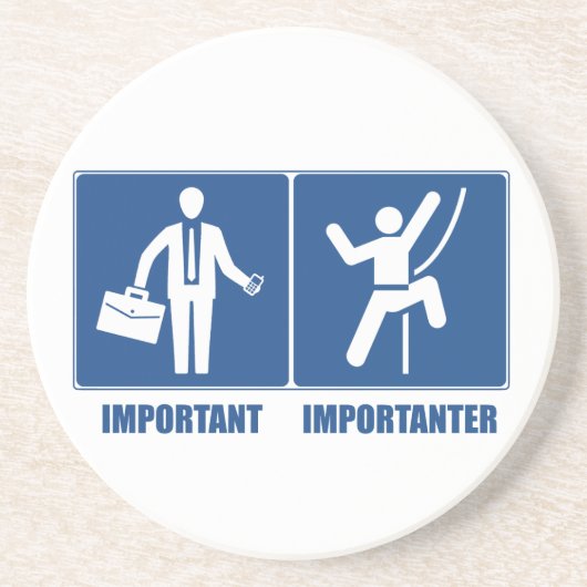 仕事は重要、登山は重要 コースター (正面)