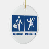 仕事は重要、登山は重要 セラミックオーナメント (右)