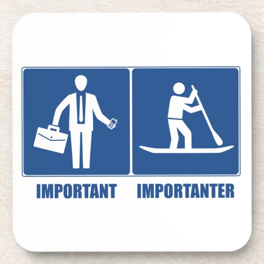 仕事は重要、立ち上がったパドルは重要 コースター (正面)