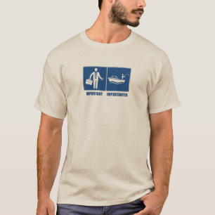 仕事は重要、魚釣りは重要 Tシャツ