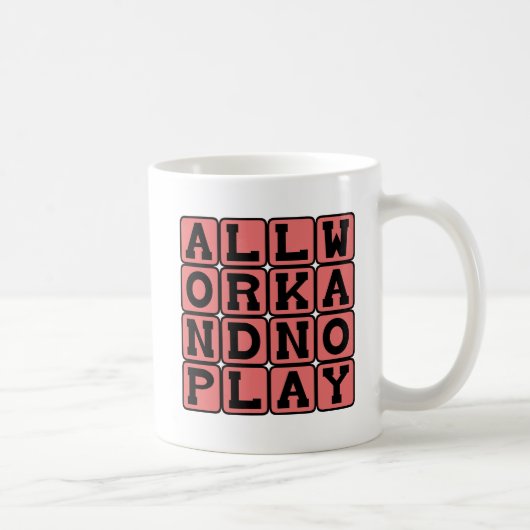 仕事ばかりで遊ばないとジャックは鈍くなる コーヒーマグカップ (右)