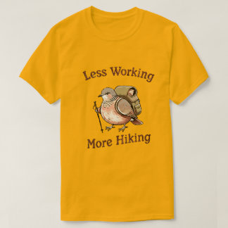 「仕事よりハイキング」面白いハイキングの鳥デザイン Tシャツ