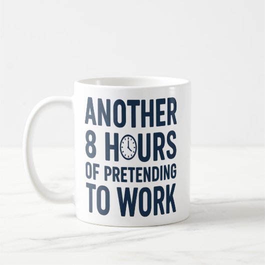 仕事をしているフリをするあと8時間 おもしろい仕事 コーヒーマグカップ (左)