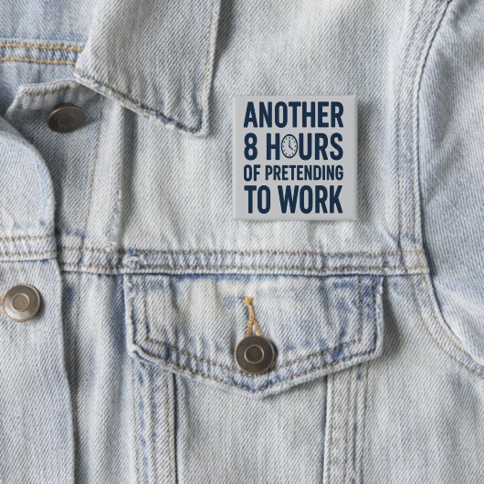 仕事をしているフリをするあと8時間 面白い仕事 缶バッジ (インサイチュ)