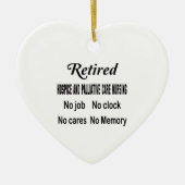 仕事を看護しない退職したなホスピスおよび一時しのぎの心配 セラミックオーナメント (正面)