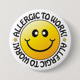 仕事アレルギーのバッジ 缶バッジ